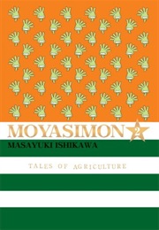 Moyasimon: Tales of Agriculture (Masayuki Ishikawa)