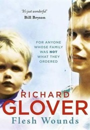Flesh Wounds (Richard Glover)