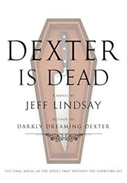 Dexter Is Dead (Jeff Lindsay)