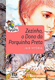 Zezinho, O Dono Da Porquinha Preta (Jair Vitória)