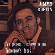 I've Passed This Way Before .. Jimmy Ruffin