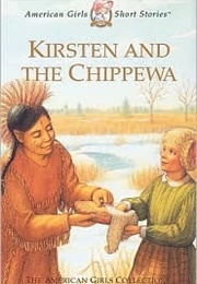 Kirsten and the Chippewa (Janet Beeler Shaw)