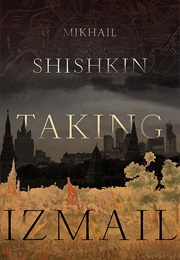 Taking Izmail (Mikhail Shishkin)