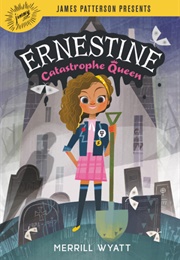 Ernestine, Catastrophe Queen (Merrill Wyatt)