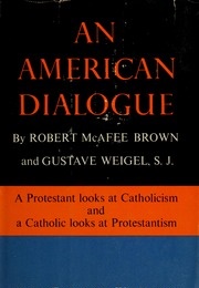 An American Dialogue (Robert McAfee Brown)