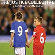 The Justice Collective - He Ain&#39;t Heavy, He&#39;s My Brother