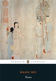 Poems of Wang Wei (Wang Wei)