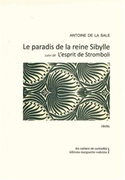 Le Paradis De La Reine Sibylle (Antoine De La Sale)