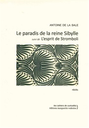 Le Paradis De La Reine Sibylle (Antoine De La Sale)