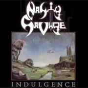 Nasty Savage - Indulgence