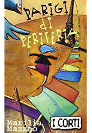 Parigi Di Periferia (Marilia Mazzeo)