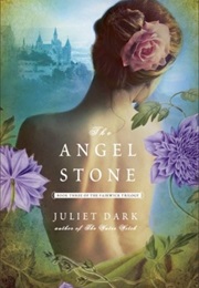 The Angel Stone (Juliet Dark)