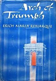 Arch of Triumph (Erich Maria Remarque)