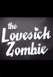 The Lovesick Zombie (2009)