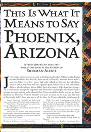 This Is What It Means to Say Phoenix, Arizona (Sherman Alexie)