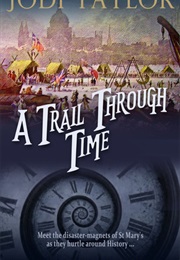 A Trail Through Time (Jodi Taylor)