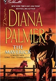 The Maverick (Diana Palmer)