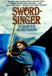 Sword Singer (Jennifer Roberson)