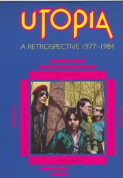 Utopia: A Retrospective 1977-1984 (2000)