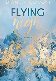 Flying High (Bianca-Iosivoni)