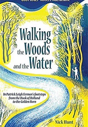 Walking the Woods and Water (Nick Hunt)