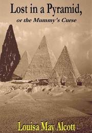 The Mummy&#39;s Curse (Louisa May Alcott)