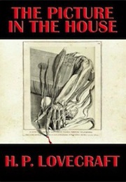 The Picture in the House (HP Lovecraft)