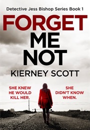 Forget Me Not (Kierney Scott)