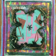 Sebadoh Bubble and Scrape