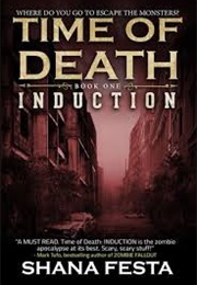 Induction (Time of Death #1) (Shana Festa)