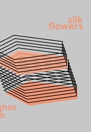 Silk Flower (Meghan Lamb)