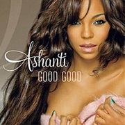 Good Good - Ashanti