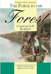 The Forge in the Forest (Charles G.D. Roberts)