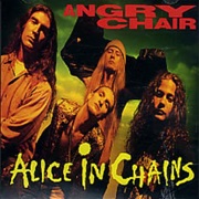 Angry Chair - Alice in Chains