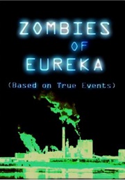 Zombies of Eureka (2008)