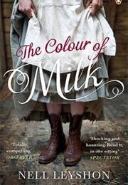 The Colour of Milk (Nell Leyshon)