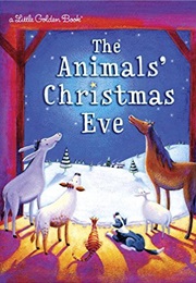The Animal's Christmas Eve (Golden Books)