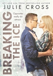 Breaking the Ice (Julie Cross)