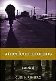 American Morons (Glen Hirshberg)