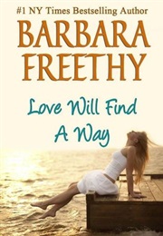 Love Will Find a Way (Barbara Freethy)