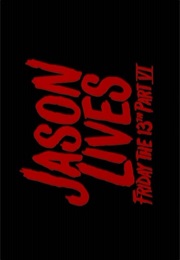Friday the 13th Part VI - Jason Lives. (1986)