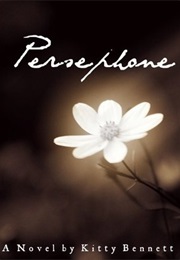 Persephone (Kitty Bennett)
