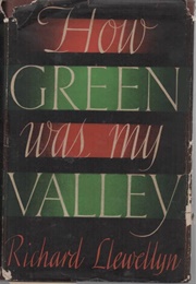 How Green Was My Valley (Richard Llewellyn)