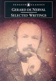 Selected Writings (Gerard De Nerval)