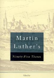 Martin Luther Ninety Five Theses