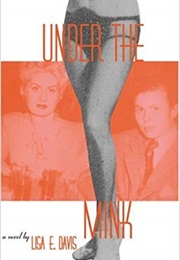 Under the Mink (Lisa E Davis)