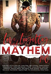 Love, Loyalty, and Mayhem (Autumn Jones Lake, Et Al)