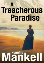 A Treacherous Paradise (Henning Mankell)