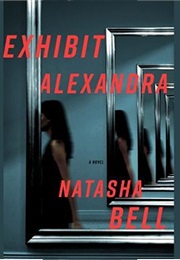 Exhibit Alexandra (Natasha Bell)