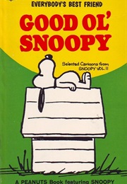 Good Ol&#39; Snoopy (Charles M. Schulz)